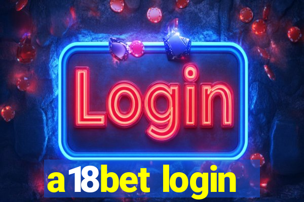 a18bet login